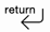 Return icon